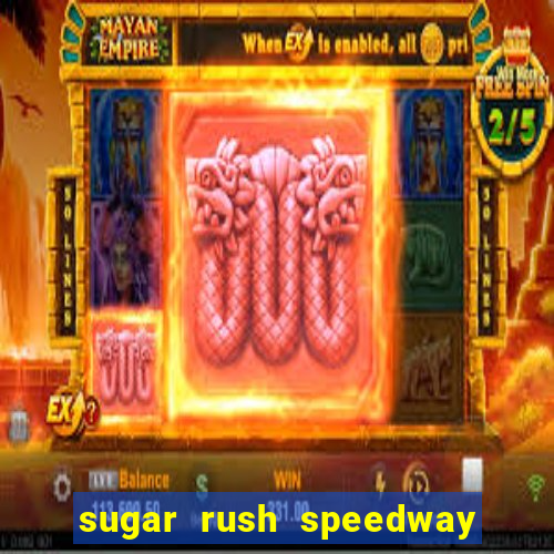 sugar rush speedway download android